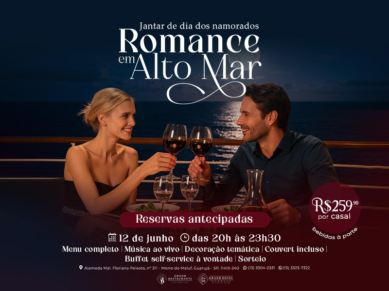 Romance em Alto Mar: Grand Hotel Guarujá realiza jantar exclusivo de Dia dos Namorados com menu especial, música ao vivo e vista para o mar
